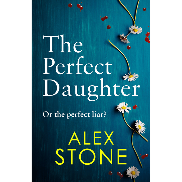 Alex Stone - The Perfect Daughter