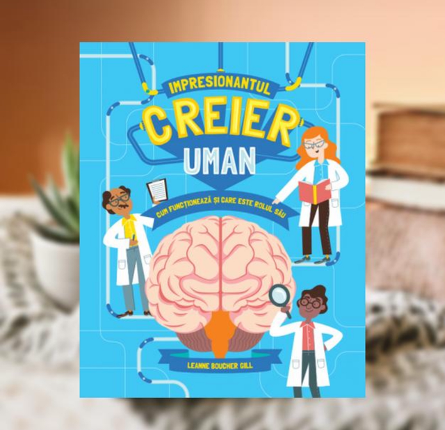 Impresionantul Creier uman -- Leanne Boucher Gill