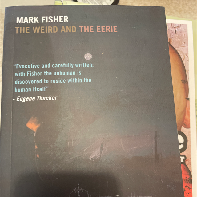 Mark Fisher Weird And The Eerie