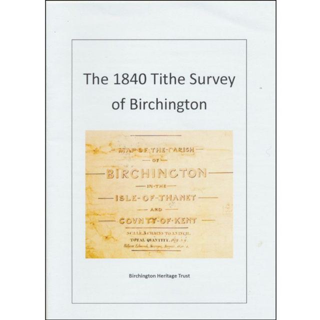 The 1840 Tithe Survey of Birchington