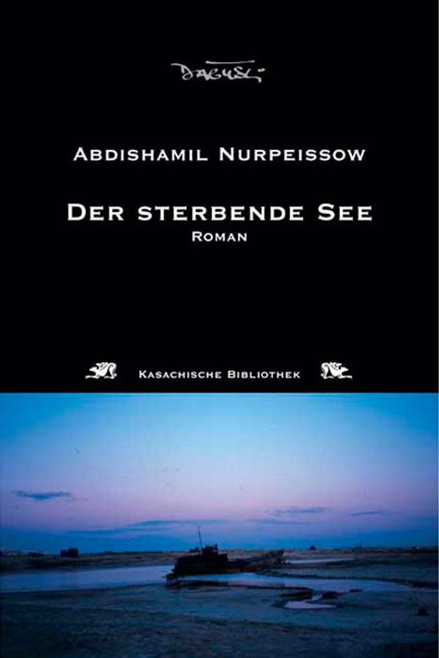 Nurpeissow: Der sterbende See