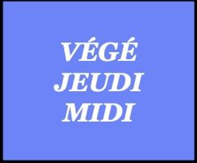 Végétarien jeudi midi