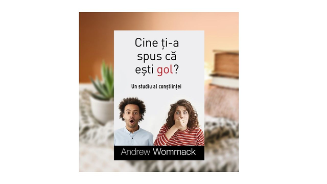 Cine ti-a spus ca esti gol - Andrew Wommack