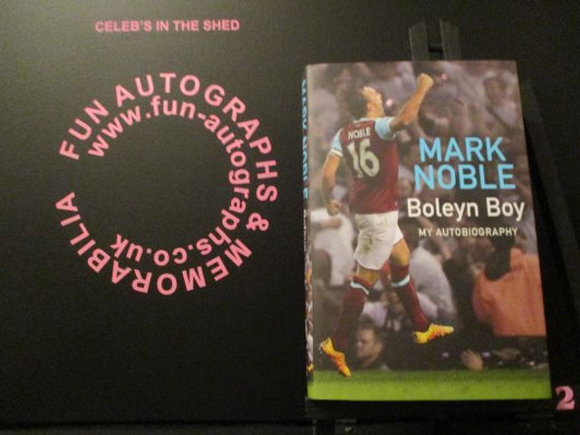 Mark Noble 'Boleyn Boy My Autobiography' Authentic Autographed Hardback Book (2)