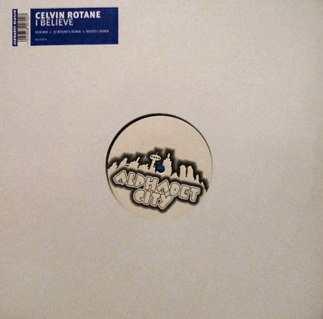 Celvin Rotane – I Believe - Alphabet City Classix