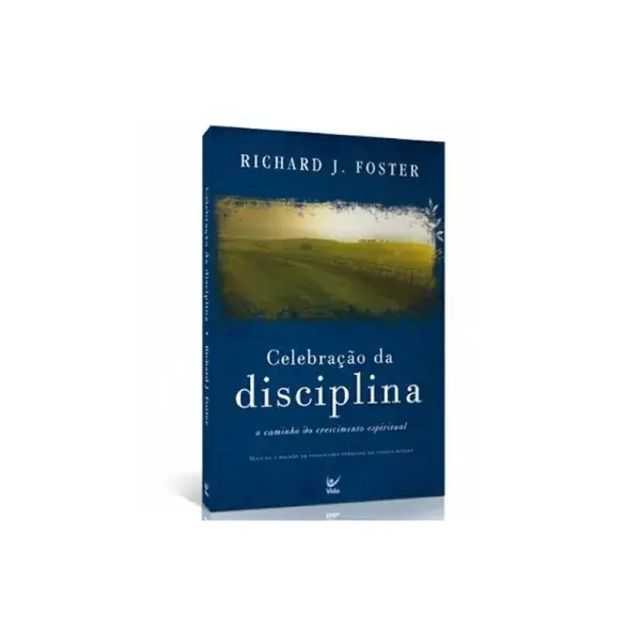 Celebração da Disciplina | Richard Foster