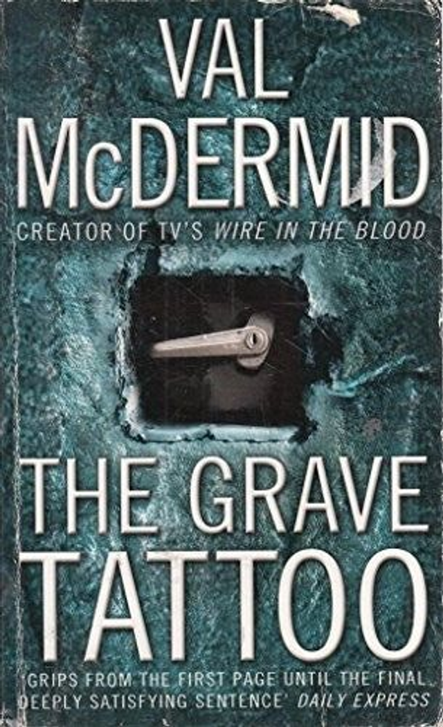 Val McDermid - The Grave Tattoo