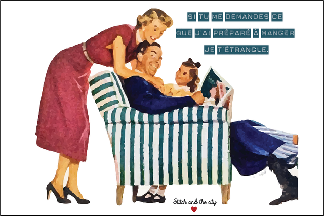 Carte Si tu me demandes ce que j&#039;ai préparé à manger, je t&#039;étrangle