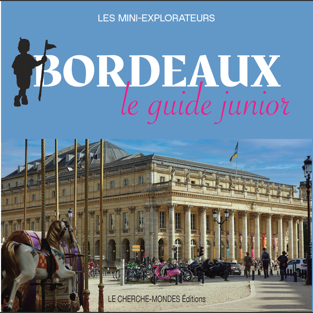 Le Guide Junior de Bordeaux 