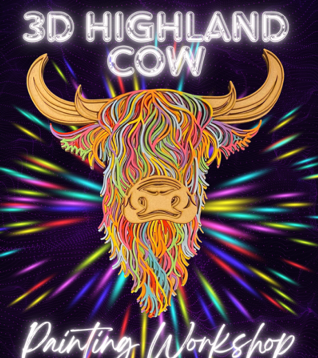 3D Highland Cow Painting - Sat 28 Mar - 6pm