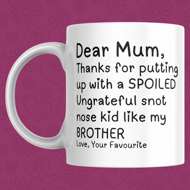 Thanks For Putting Up With My Brother - 11oz Mug