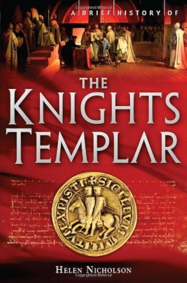 The Knights Templar: A Brief History of the Warrior Order