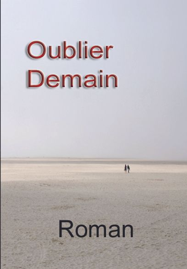 10 - Oublier demain