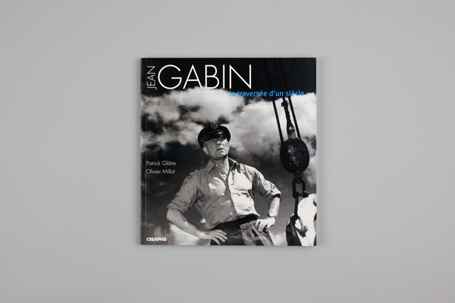 Jean Gabin - La traversée d'un siècle