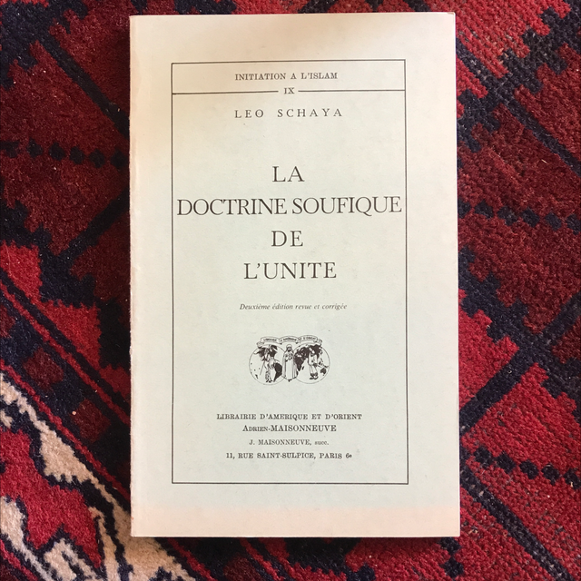 SCHAYA Leo - La doctrine soufique de l’Unité