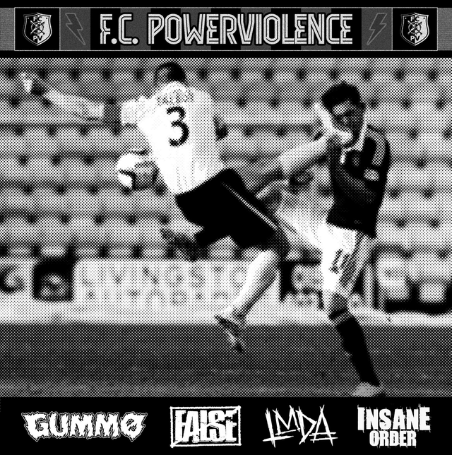 Gummo, False, LMDA, Insane Order : F.C Powerviolence 4 Ways Split (2025) CD