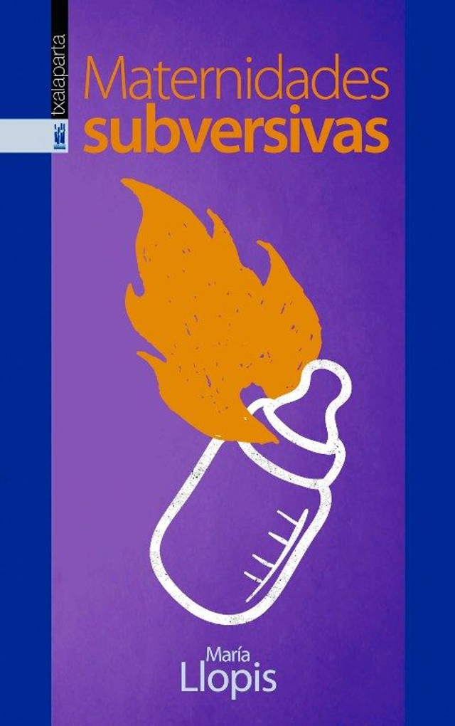 Maternidades subversivas - María Llopis