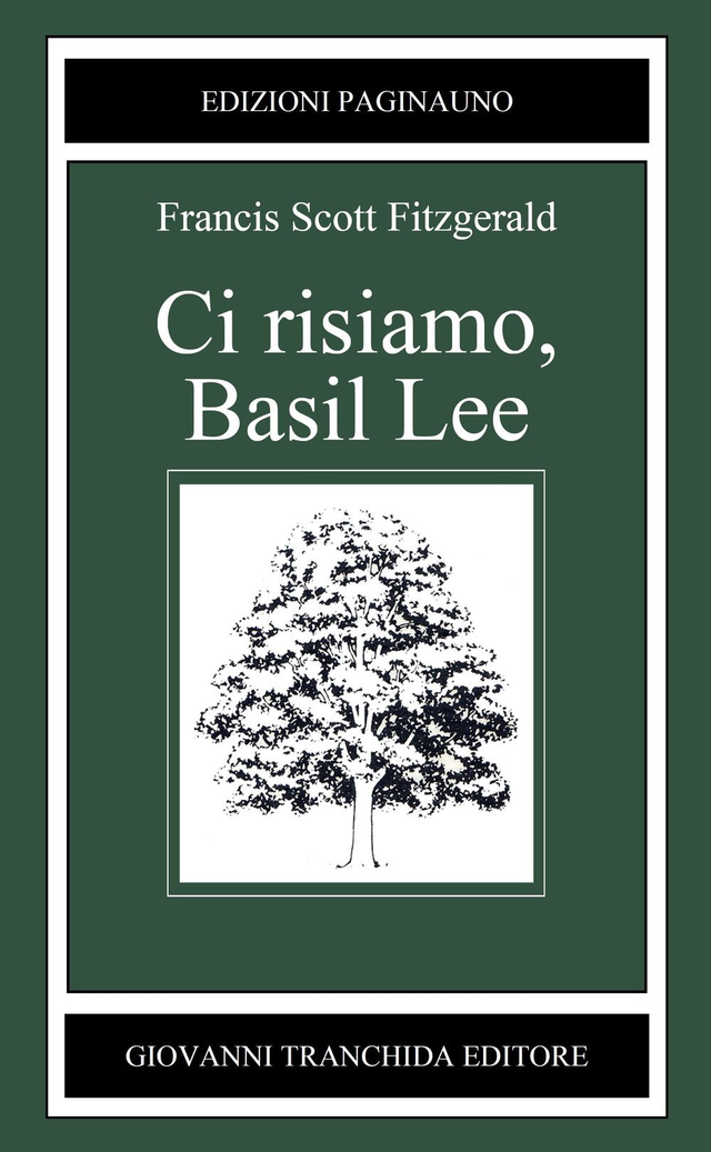 Fitzgerald Francis Scott - Ci risiamo, Basil Lee