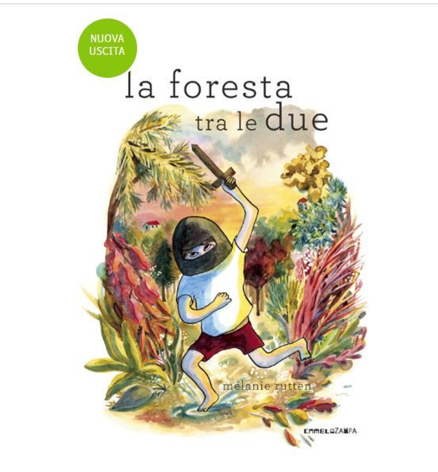 LA FORESTA TRA LE DUE - di 	Mélanie Rutten