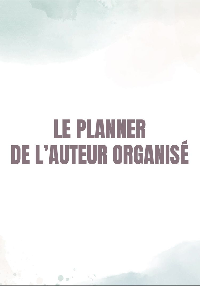 LE PLANNER DE L'AUTEUR ORGANISÉ - Numérique - imprimable