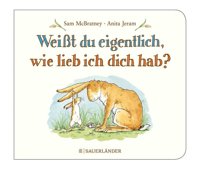 Weisst du eigentlich, wie lieb ich dich hab?