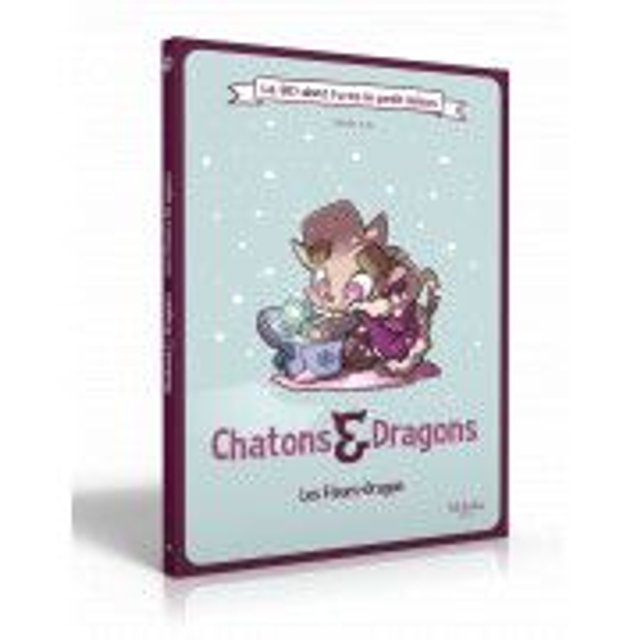 Chatons &amp; Dragons – Les Fleurs Dragon