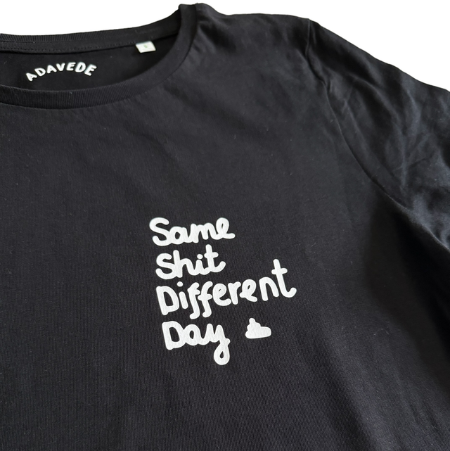 Same Shit, Different Day (Woman)