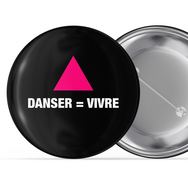 Badge 32mm «DANSER = VIVRE » - Act Up Sud-Ouest