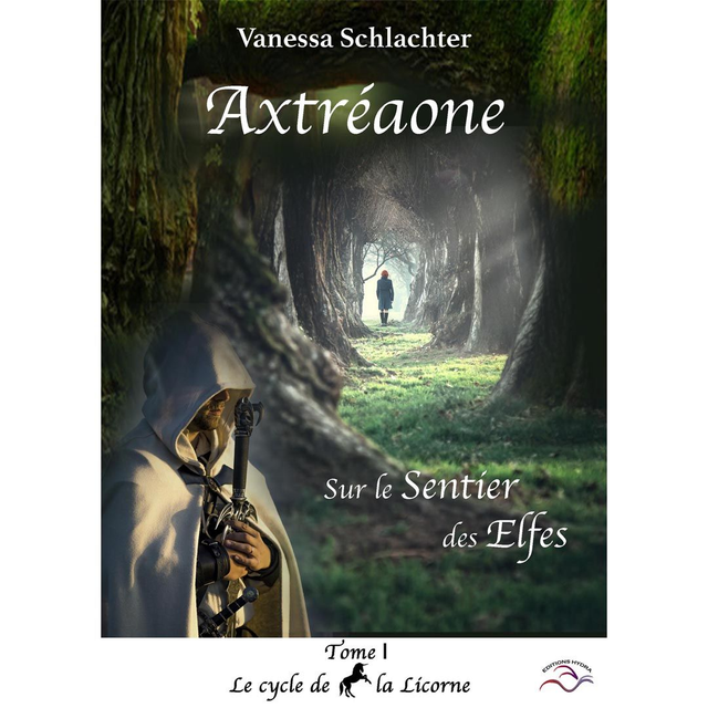 Axtréaone, Tome1, Sur le sentier des Elfes