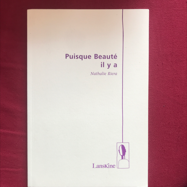 RIERA Nathalie - Puisque Beauté il y a