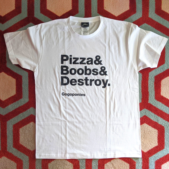 PIZZA &amp; BOOBS &amp; DESTROY