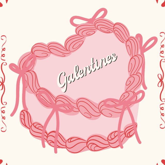 GALENTINES (13th FEBRUARY)