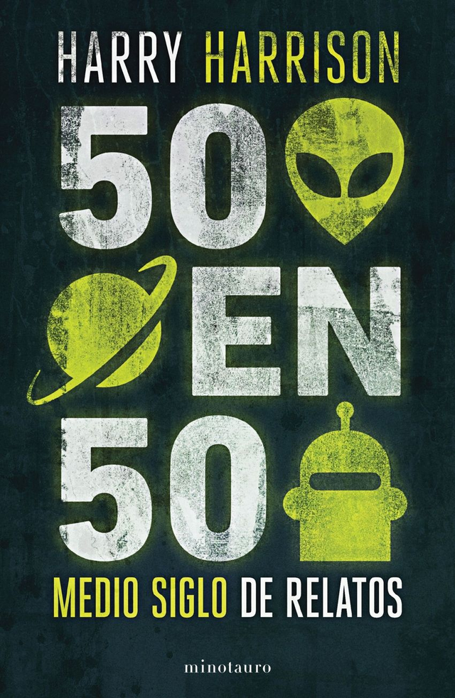 50 en 50: Medio siglo de relatos - Harry Harrison
