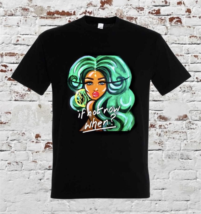 If Not Now When T-shirt 