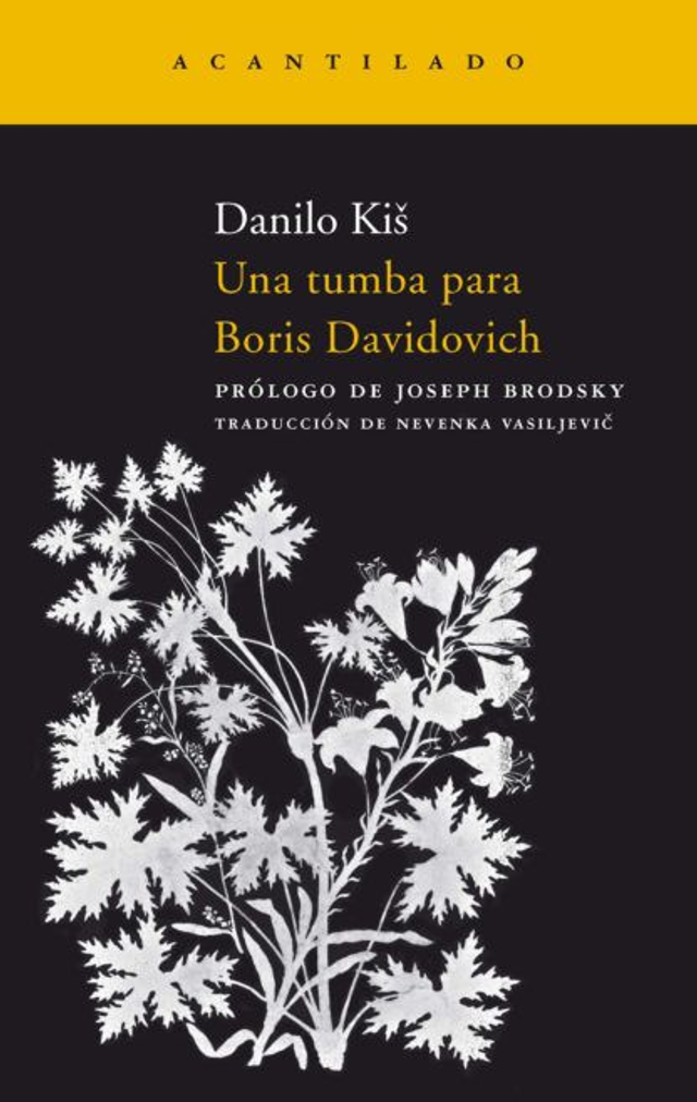 Una tumba para Boris Davidovich: Siete capítulos de una misma historia - Danilo Kiš