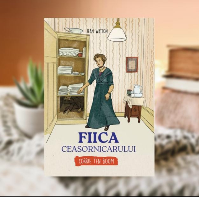 FIICA CEASORNICARULUI -- Corrie Ten Boom