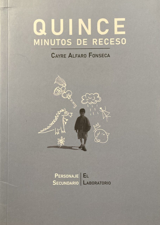 Quince minutos de receso - Cayre Alfaro Fonseca