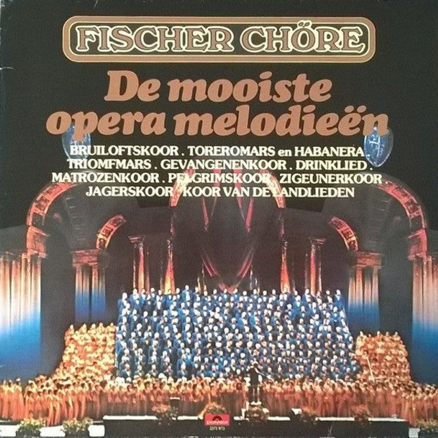 Fischer Chöre – De Mooiste Opera Melodieën (LP)