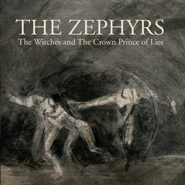 Zephyrs (The), The Witches And The Crown Prince Of Lies