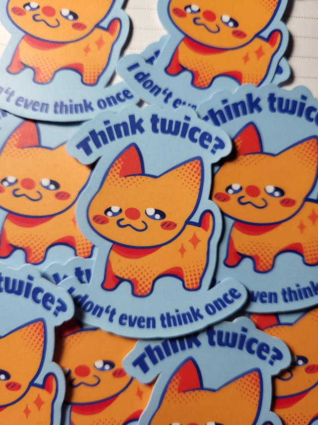 Think Twice Sticker