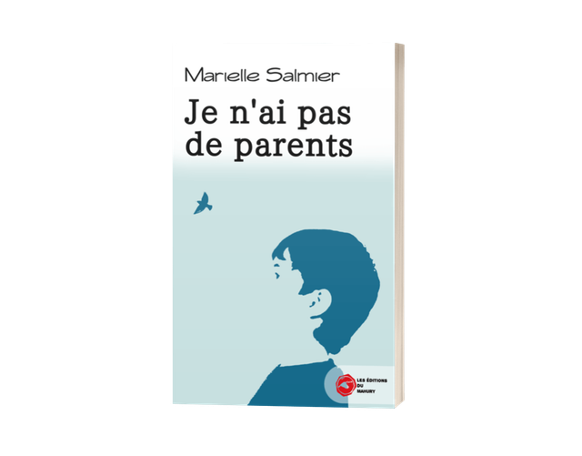 Je n’ai pas de parents, Marielle Salmier