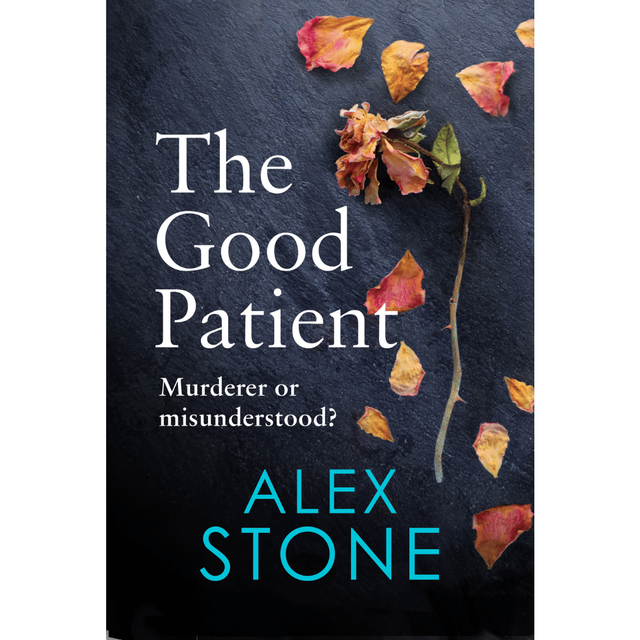 Alex Stone - The Good Patient