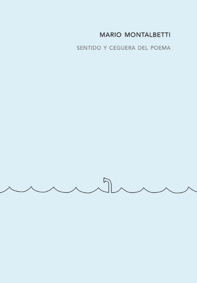 Sentido Y Ceguera Del Poema, Mario Montalbetti