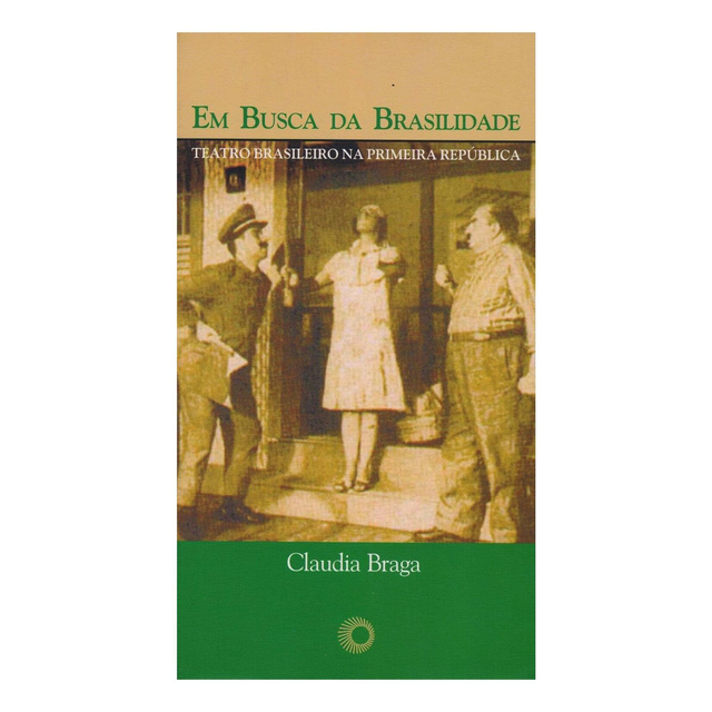 Em busca da brasilidade: teatro brasileiro