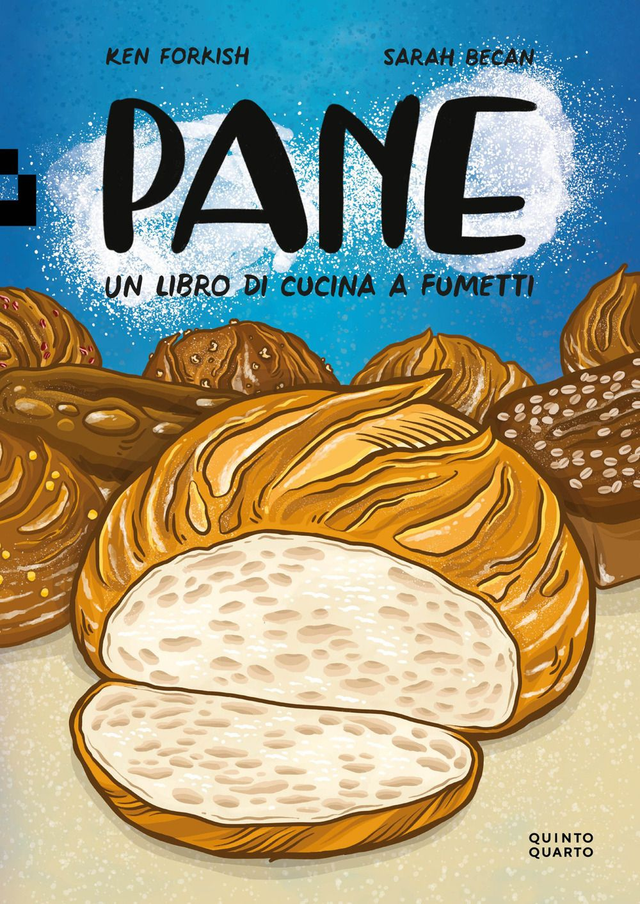 Forkish Ken - Pane. Un libro di cucina a fumetti