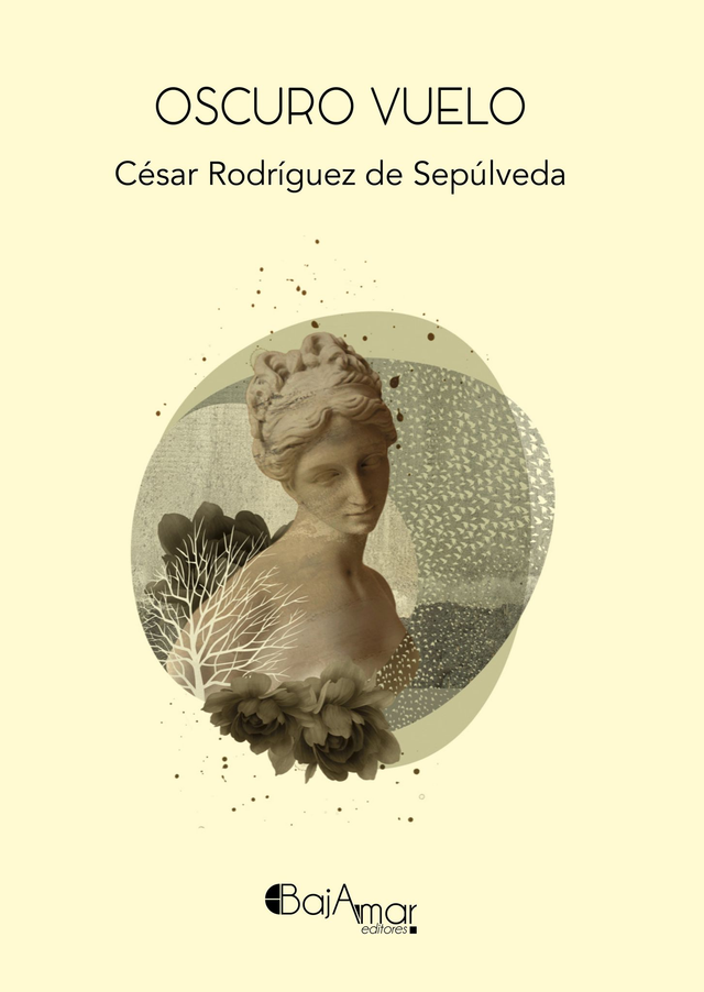 LIBRO OSCURO VUELO DE CÉSAR RODRÍGUEZ DE SEPÚLVEDA-BAJAMAR EDITORES-