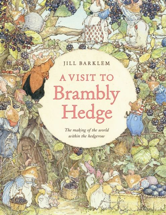 A Visit to Brambly Hedge | Jill Barklem