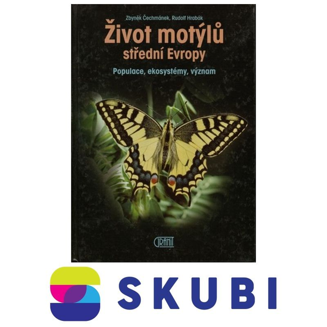Kniha Život motýlů střední Evropy - Populace, ekosystémy, význam - Rudolf Hrabák, Zbyněk Čechmánek