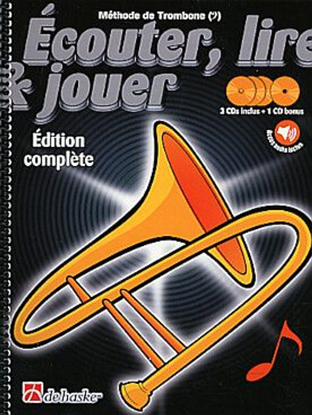 ÉCOUTER, LIRE ET JOUER trombone - Méthode : les 3 volumes réunis sous reliure spirale avec les 3 CD play-along + morceaux supplémentaires et CD bonus