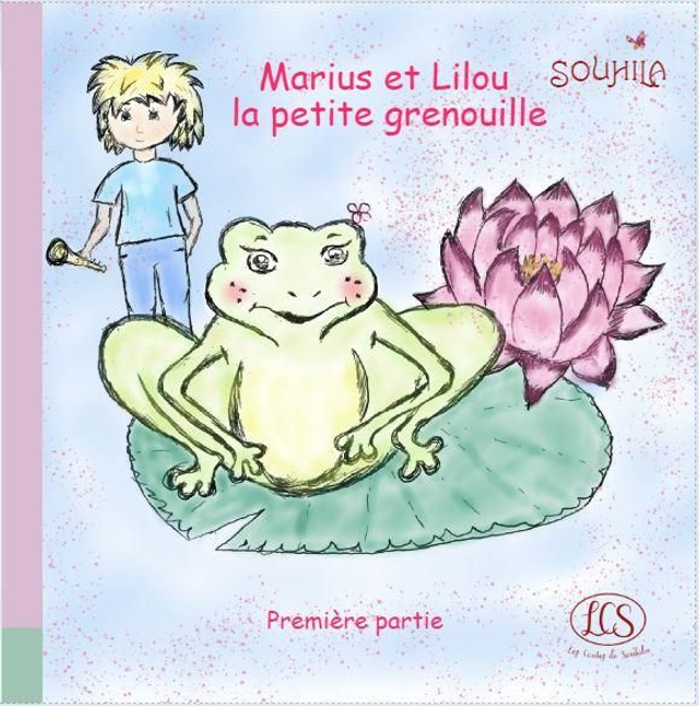 Marius et Lilou la petite grenouille (1ère partie)